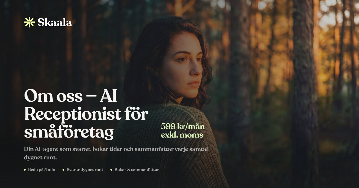 Om oss — AI Receptionist för småföretag | Skaala